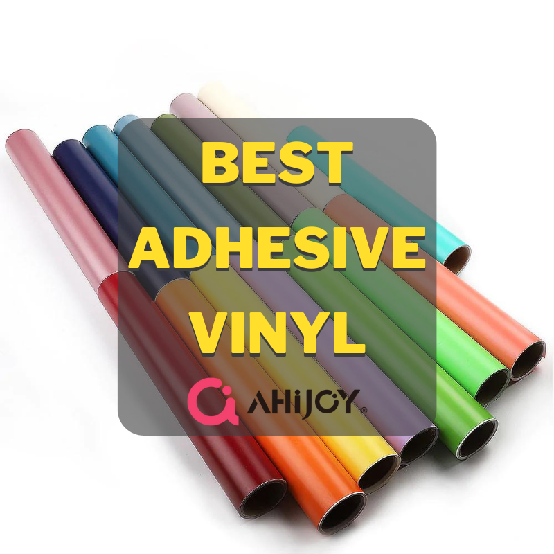 Best Adhesive Vinyl