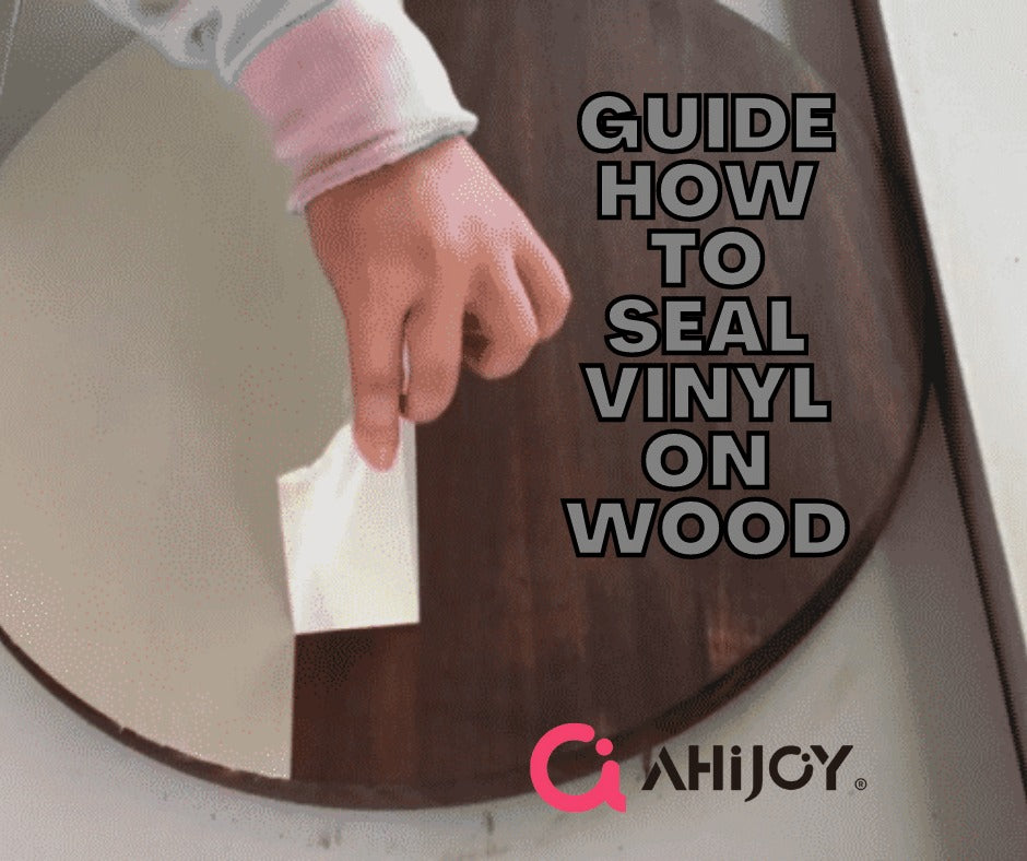 How To Seal Vinyl On Wood