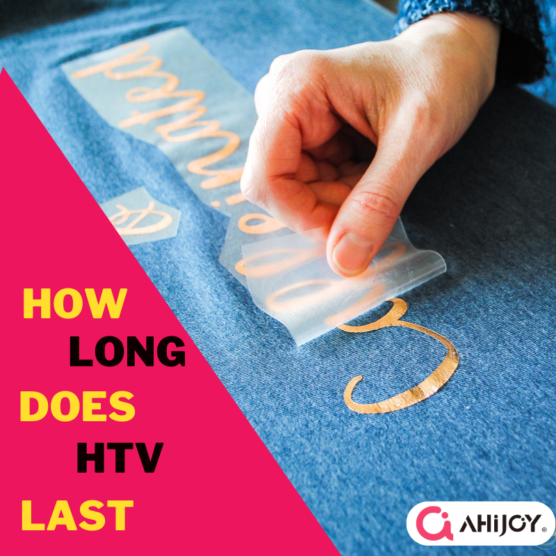 How Long Does HTV Last?
